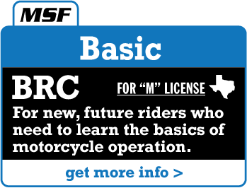 BRC basic rider course msf total rider austin texas learn to ride buda south austin killeen motorcycle safety course round rock cedar park moto academy